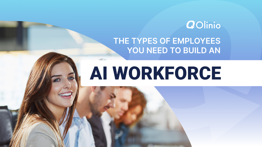 The Types of Employees You Need to Build an AI Workforce